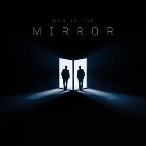 Man In The Mirror (Explicit)