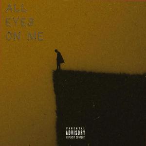 ALL EYES ON ME (feat. Aizzy) [Explicit]