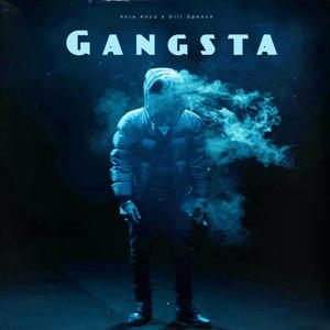 Gangsta (feat. Dill Spence) [Explicit]