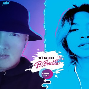 B.Barbie Remix (Ep - 03)