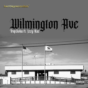 Wilmington Ave (Explicit)