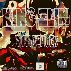 BUBBA CHUCK (Explicit)