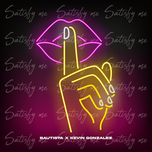 Satisfy Me(feat. Kevin Gonzalez)