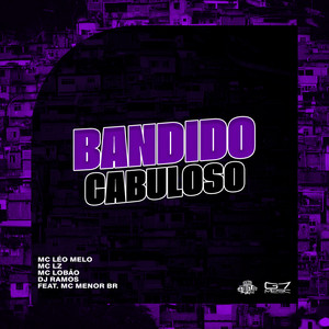 Bandido Cabuloso (Explicit)