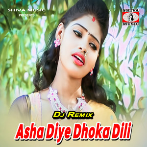 Asha Diye Dhoka Dili (DJ Remix)