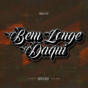 Bem Longe Daqui (Explicit)