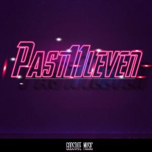 Past 11 (feat. Past11leven) (Explicit)