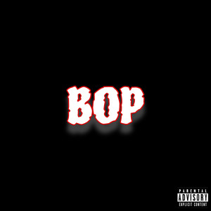 Bop (Explicit)