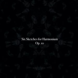 Six Sketches for Harmonium, Op. 10: 5. Nachtgesang in A flat major