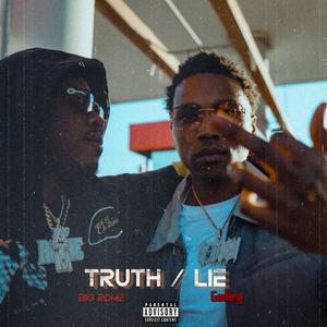 Truth/Lie (feat. BigRome) [Explicit]