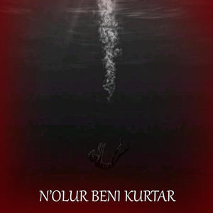 N'olur Beni Kurtar. (Explicit)