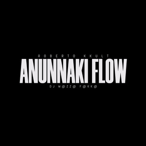 Anunnaki Flow (Remastered 2023) [Explicit]