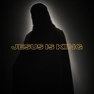 Jesus Is King