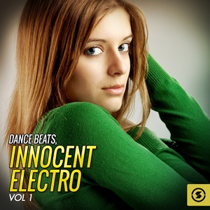 Dance Beats: Innocent Electro, Vol. 1