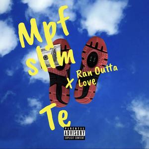 Ran Outta Love (Explicit)