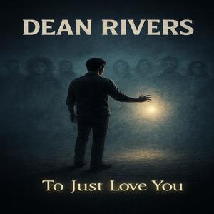 To Just Love You (Explicit)