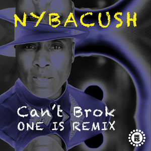 Can't Brok (Oneis Remix)