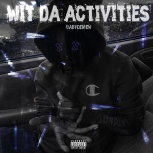 Wit Da Activities (Explicit)