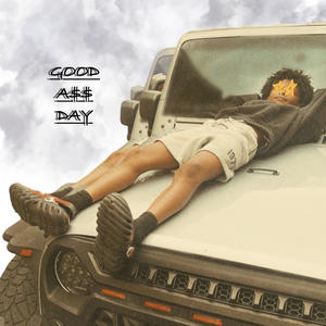 Good A$$ Day (Explicit)