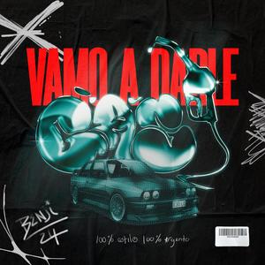 VAMO A DARLE GAS (Explicit)