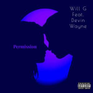 Permission (feat. Devin Wayne) (Explicit)
