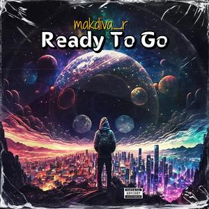 Ready To Go (Explicit)