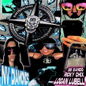 NV DIAMONDS (feat. Ricky Chix & Logan Lubell) (Explicit)