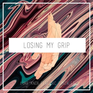 Losing My Grip(feat. Nicolas Gonzalez)