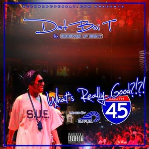 Whats Really Good 4.5 (Explicit)