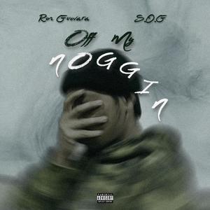Off My Noggin (feat. S.O.G) (Explicit)