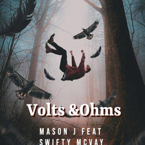 Volts & Ohm's(feat. Swifty McVay) (Explicit)