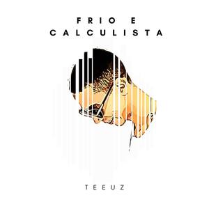 Frio e Calculista