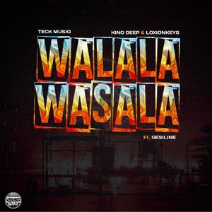 Walala Wasala (feat. GesiLine)