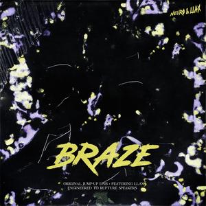 Braze (feat. LLax)