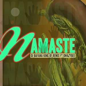 NAMASTE (Remix)