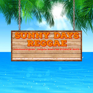 Sunny days Raggae (Explicit)