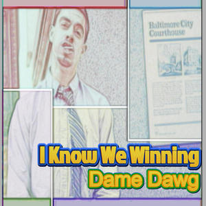 I know we winning (Explicit)