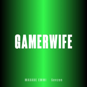 GAMERWIFE