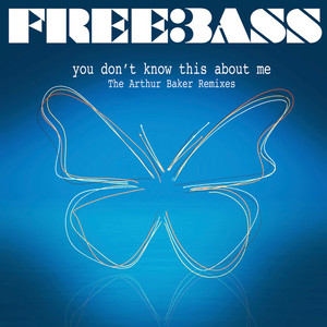 You Don't Know This About Me (Arthur Baker Vocal remix)