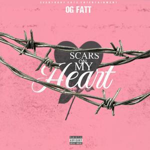 Scars on my heart (Explicit)