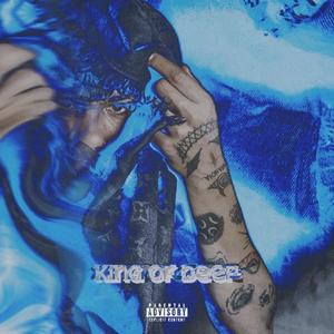KING OF DEEP (Explicit)