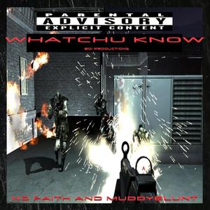 WHATCHU KNOW (feat. MuddyBlunt) [Explicit]