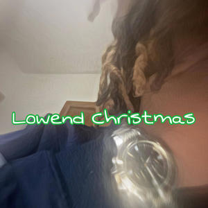 Lowend christmas (Explicit)