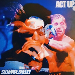 Act Up (Explicit)