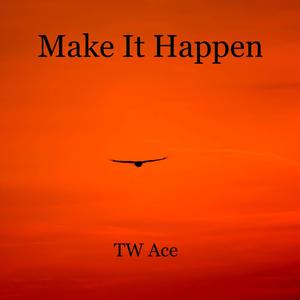 Make It Happen