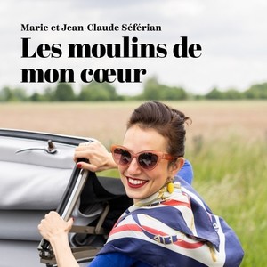 Les moulins de mon coeur