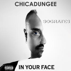 Chicadungee (In Your Face) [Explicit]