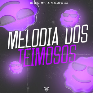 Melodia dos Teimosos (Explicit)