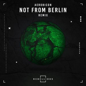 Aerobicon (Not from Berlin Remix)