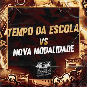 Tempo da Escola Vs Nova Modalidade (Explicit)